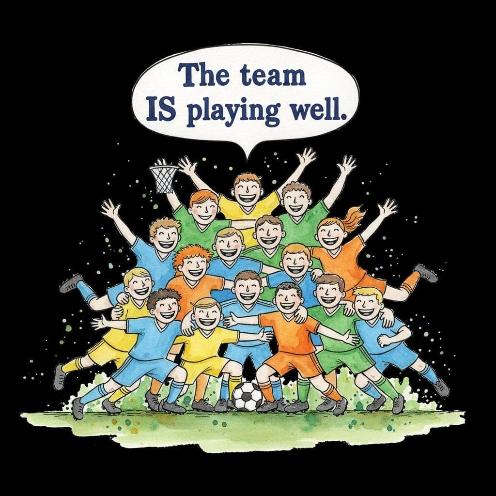 A vibrant, energetic sports team (e.g., soccer or basketball) celebrating a victory together on a field or court. A speech bubble above them clearly states: "The team IS playing well." The image should visually represent a group acting as a single unit.  black background.