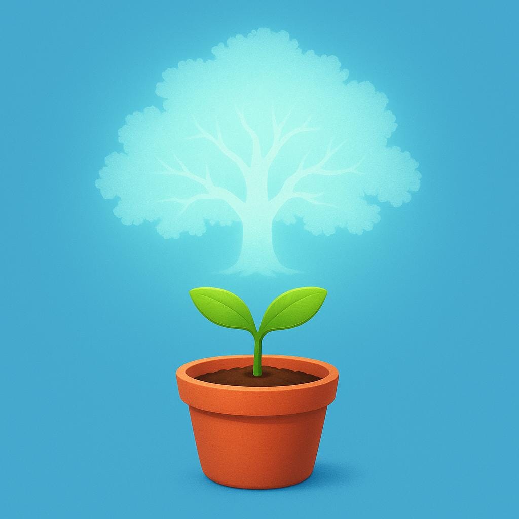 A small green seedling in a pot, with a faint, shimmering outline of a large, leafy tree above it.