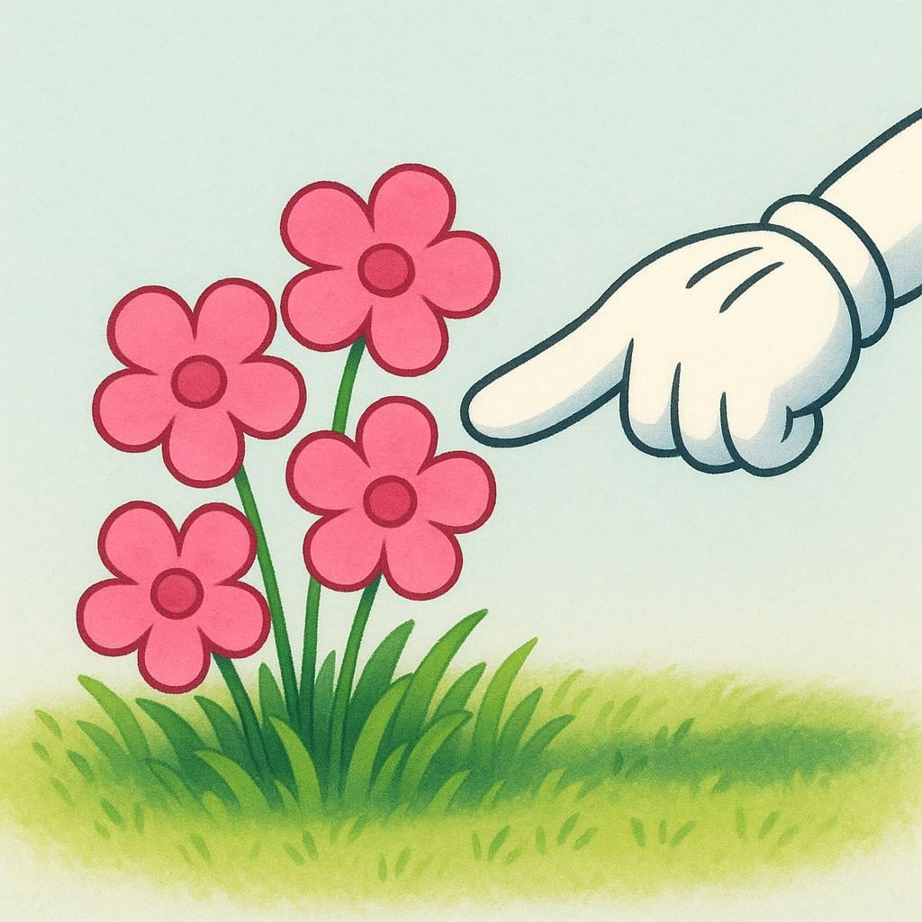 An illustration showing five identical pink flowers growing together in a field. A stylized hand is pointing directly at the group of flowers, indicating they are being named or referred to.