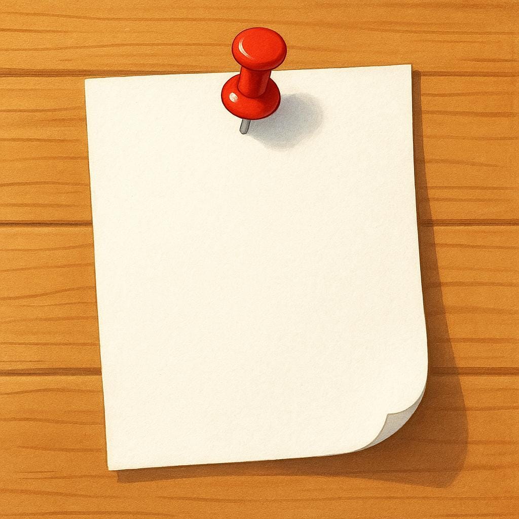 A blank square piece of paper fixed with a red thumbtack onto a simple wooden bulletin board, representing a posted announcement.